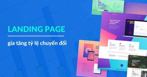 Landing page tăng tỉ lệ chuyển đổi